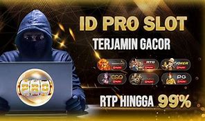 Daftar Id Pro Slot Online Indonesia Terpercaya 2023