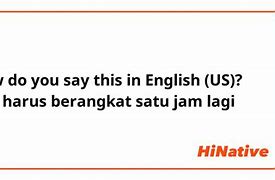 Satu Jam Lagi In English